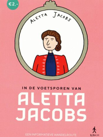 In de voetsporen van Aletta Jacobs, routeboekje